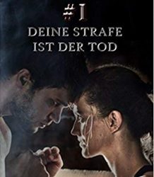 Fight#1 – Deine Strafe ist der Tod von Melanie Weber-Tilse und Alisha McShaw