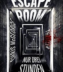 Escape Room – Nur drei Stunden von Chris McGeorge