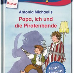 Papa, ich und die Piratenbande von Antonia Michaelis