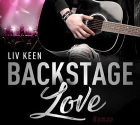 Backstage Love – Unendlich nah von Liv Keen