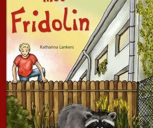 Abenteuer mit Fridolin von Katharina Lankers