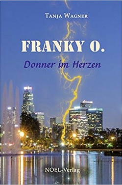 Franky O.: Donner im Herzen von Tanja Wagner