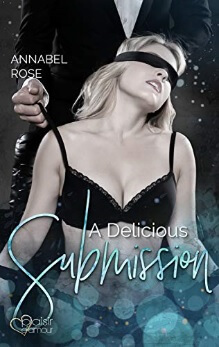 A Delicious Submission von Annabel Rose