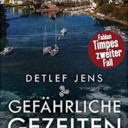 Gefährliche Gezeiten von Detlef Jens