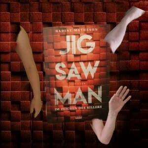 Jigsaw Man - Im Zeichen des Killers von Nadine Matheson