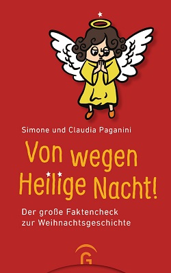 Von wegen Heilige Nacht! von Simone und Claudia Paganin