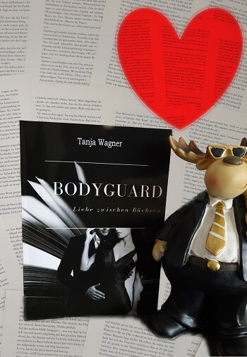 Bodyguard: Liebe zwischen Büchern von Tanja Wagner