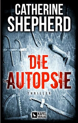 Die Autopsie von Catherine Shepherd 