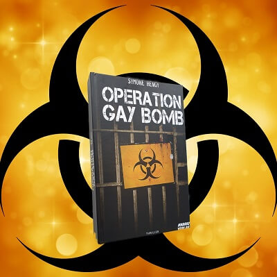 Operation Gay Bomb von Symone Hengy 