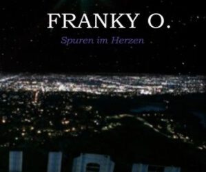 Franky O.: Spuren im Herzen von Tanja Wagner