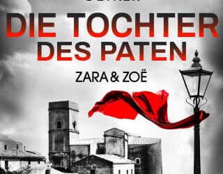 Zara und Zoë – Die Tochter des Paten von Alexander Oetker