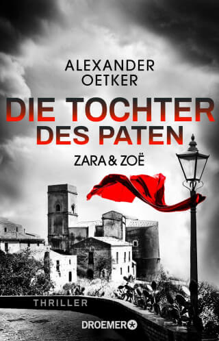 Zara und Zoë - Die Tochter des Paten von Alexander Oetker