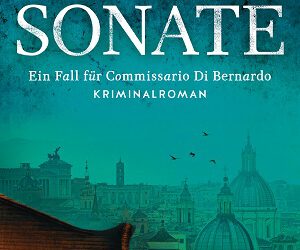 Tödliche Sonate: Ein Fall für Commissario Di Bernardo von Natasha Korsakova