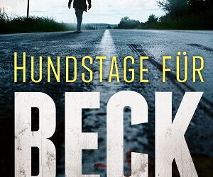 Hundstage für Beck von Tom Voss