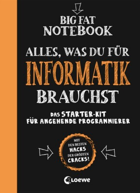 Big Fat Notebook - Alles, was du für Informatik brauchst von Grant Smith