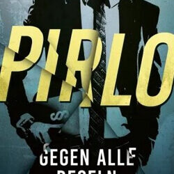 Pirlo – Gegen alle Regeln von Ingo Bott