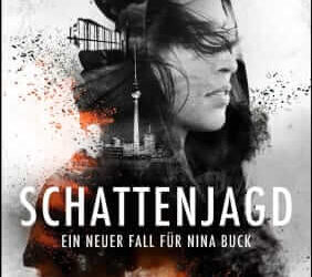 Schattenjagd: Ein neuer Fall für Nina Buck von Anne von Vaszary