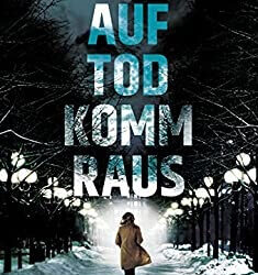 Auf Tod komm raus von Anna Karolina