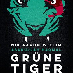 Grüne Tiger von Nik Aaron Willim und Asadullah Haqmal
