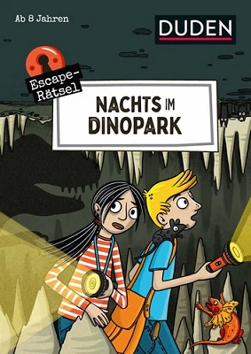 Escape-Rätsel - Nachts im Dinopark von Janine Eck und Ulrike Rogler