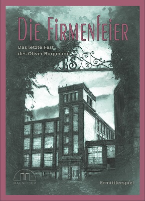 MAGNIFICUM: Die Firmenfeier - Das letzte Fest des Oliver Borgmann