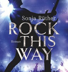 Rock this way von Sonja Rüther