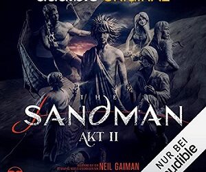 Audible Hörbuch The Sandman: Akt II