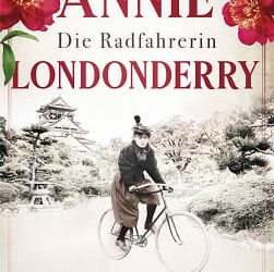 Die Radfahrerin: Annie Londonderry von Susanna Leonard