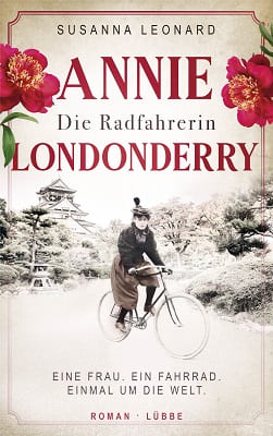 Die Radfahrerin: Annie Londonderry von Susanna Leonard