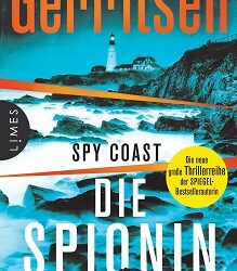 Spy Coast – Die Spionin von Tess Gerritsen