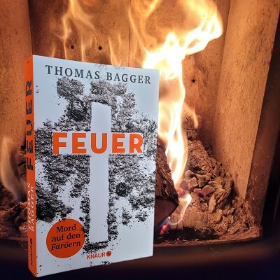 FEUER – Mord auf den Färöern von Thomas Bagger