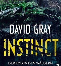 Instinct – Der Tod in den Wäldern von David Gray