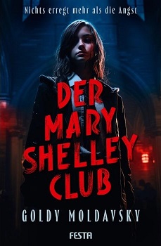 Der Mary Shelley Club von Goldy Moldavsky