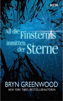 All die Finsternis inmitten der Sterne von Bryn Greenwood