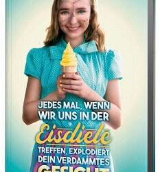 Jedes Mal, wenn wir uns in der Eisdiele treffen, explodiert dein verdammtes Gesicht von Carlton Mellick III
