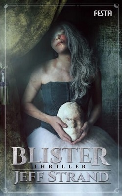 Blister von Jeff Strand