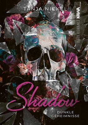 Shadow: Dunkle Geheimnisse von Tanja Nickel