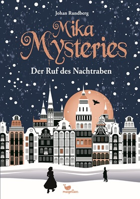 Mika Mysteries - Der Ruf des Nachtraben von Johan Rundberg