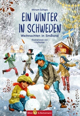 Ein Winter in Schweden - Weihnachten in Småland von Miriam Schaps