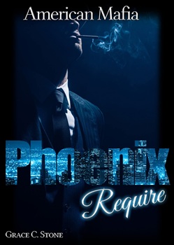 American Mafia: Phoenix Require von Grace C. Stone