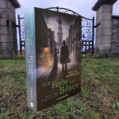 Die Farbe des Bösen von Ralf H. Dorweiler