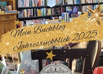 Jahresrückblick 2025: Mein Buchblog und ich