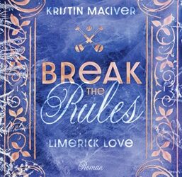 Limerick Love. Break the Rules von Kristin MacIver