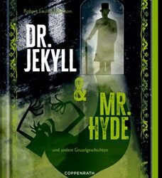 Dr. Jekyll & Mr. Hyde und andere Gruselgeschichten von Robert Louis Stevenson