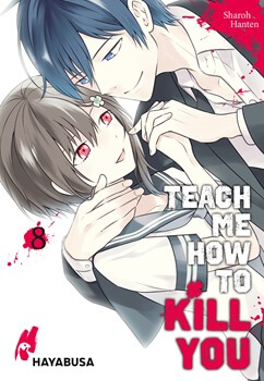 Teach me how to Kill you 8 von Sharoh Hanten