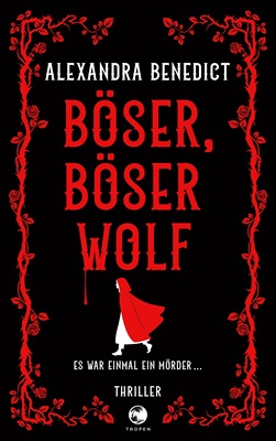 Böser, böser Wolf von Alexandra Benedict