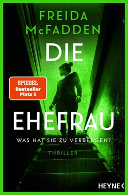 Die Ehefrau – Was hat sie zu verbergen? von Freida McFadden