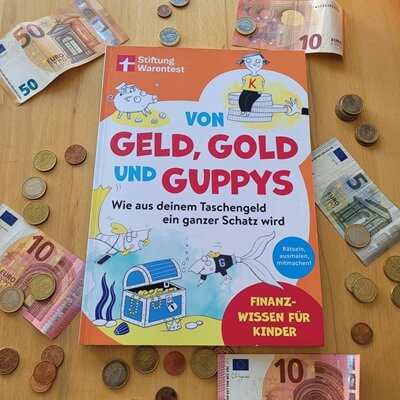 Von Geld, Gold und Guppys. Wie aus deinem Taschengeld ein ganzer Schatz wird von Andrea Schwendemann