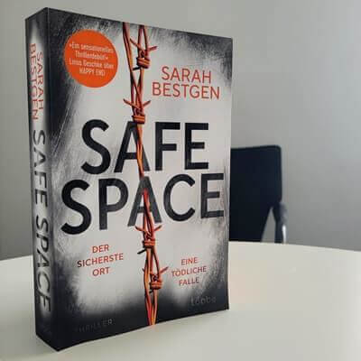 Safe Space: Der sicherste Ort. Eine tödliche Falle. von Sarah Bestgen