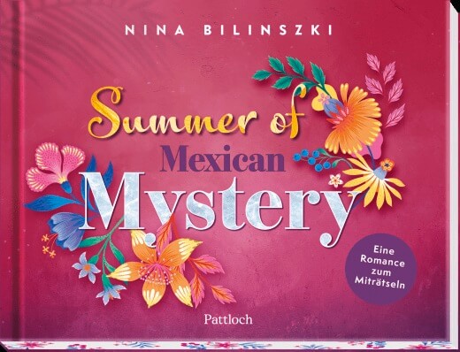 Summer of Mexican Mystery von Nina Bilinszki